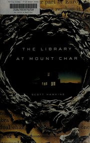 The Library at Mount Char: A Novel