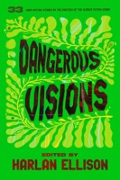 Dangerous Visions:  (anthology)