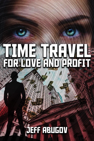 Time Travel for Love and Profit
