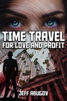 Time Travel for Love and Profit